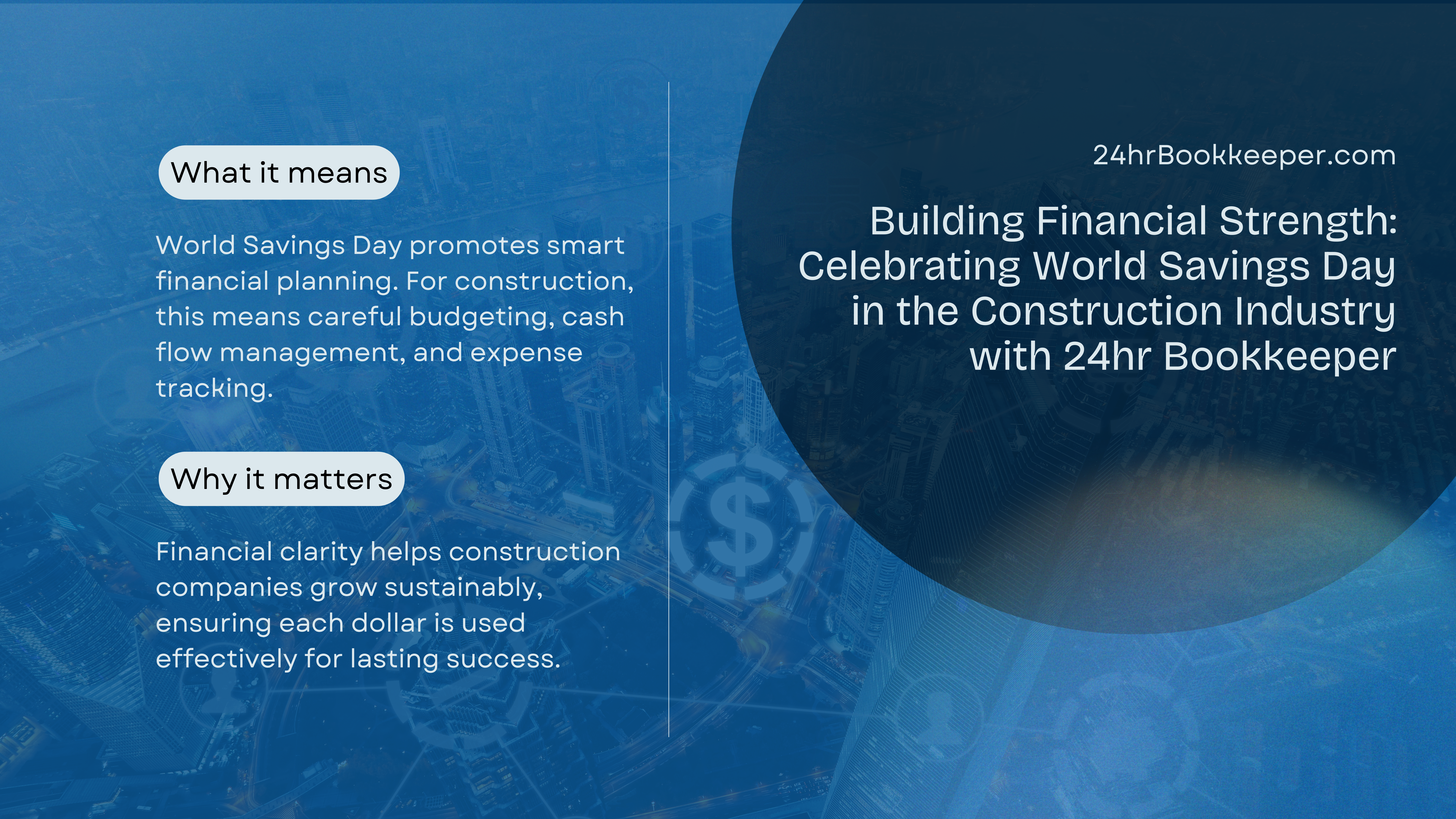 Building Financial Strength: Celebrating World Savings Day in the Construction Industry with 24hr Bookkeeper